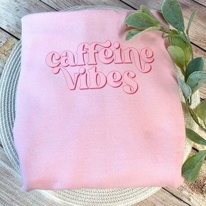 Crew neck “Caffeine Vibes Sweatshirt”